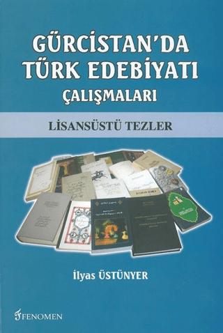 Gürcistan'da Türk Edebiyatı Çalışmaları | Fenomen Yayıncılık (Ciltsiz)  - Resim 1