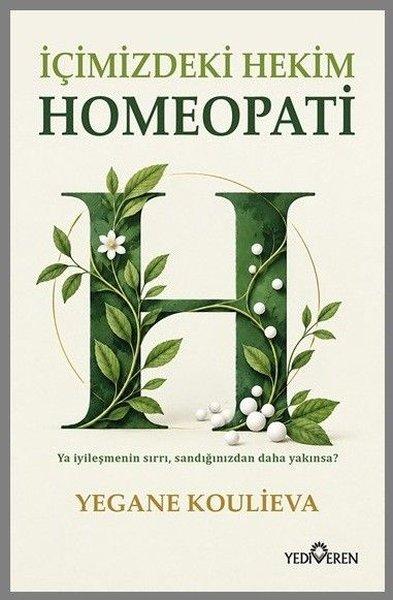 İçimizdeki Hekim Homeopati | Yediveren Yayınları (İnce Kapak)  - Resim 1