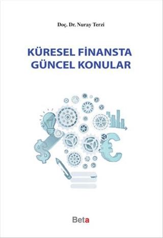Küresel Finansta Güncel Konular | Beta Yayınevi (Ciltsiz)  - Resim 1