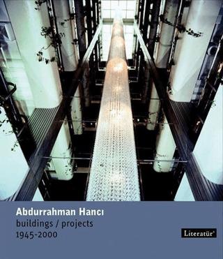 Abdurrahman Hancı Buildings / Projects 1945 - 2000