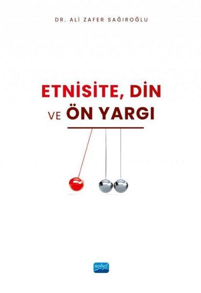 Etnisite Din ve Ön Yargı | Nobel Akademik Yayıncılık (İnce Kapak)  - Resim 1