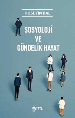 Sosyoloji ve Gündelik Hayat | Otorite Yayınları (Ciltsiz)  - Resim 1