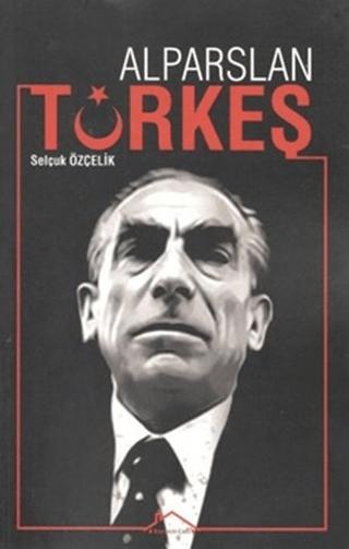 Alparslan Türkeş | Kırmızı Çatı Yayınları (Ciltsiz)  - Resim 1