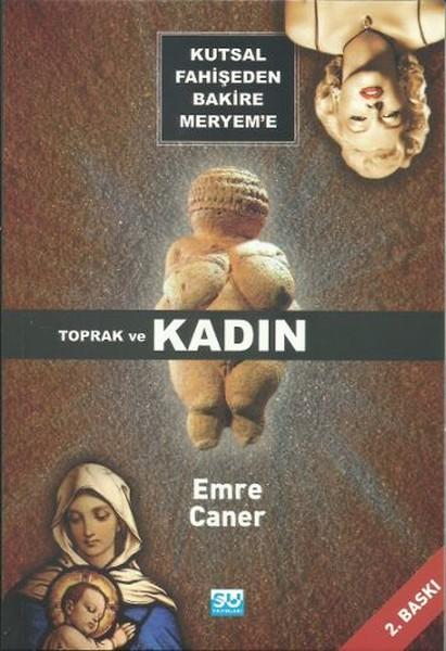 Kutsal Fahişeden Bakire Meryem'e Toprak ve Kadın | Su Yayınları - Araştırma Dizisi (İnce Kapak)  - Resim 1