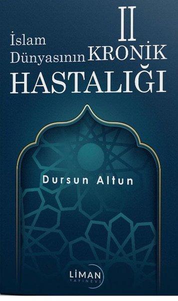 İslam Dünyasının Kronik 2 Hastalığı | Liman Yayınevi (İnce Kapak)  - Resim 1