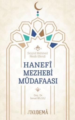 Hanefi Mezhebi Müdafaası | Kudema Yayınları (Ciltsiz)  - Resim 1