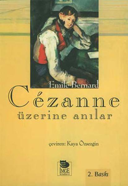 Cezanne Üzerine Anılar | İmge Kitabevi (İnce Kapak)  - Resim 1