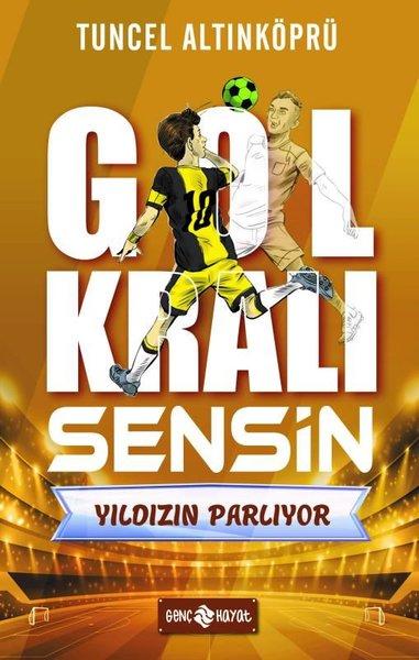 Yıldızın Parlıyor - Gol Kralı Sensin | Genç Hayat (İnce Kapak)  - Resim 1