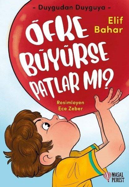 Öfke Büyürse Patlar mı? Duygudan Duyguya | Masalperest (İnce Kapak)  - Resim 1