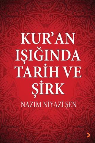 Kur’an Işığında Tarih ve Şirk