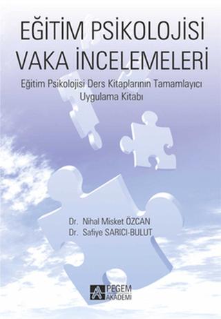 Eğitim Psikolojisi Vaka İncelemeleri | Pegem Akademi Yayıncılık (Ciltsiz)  - Resim 1
