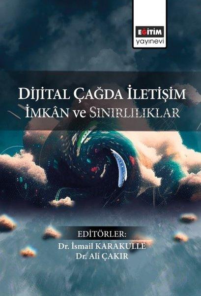 Dijital Çağda İletişim İmkan ve Sınırlılıklar | Eğitim Yayınevi (İnce Kapak)  - Resim 1