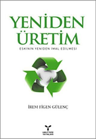 Yeniden Üretim: Eskinin Yeniden İmal Edilmesi | Umuttepe Yayınları (Ciltsiz)  - Resim 1