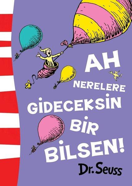 Ah Nerelere Gideceksin Bir Bilsen! | Epsilon Yayınevi (İnce Kapak)  - Resim 1