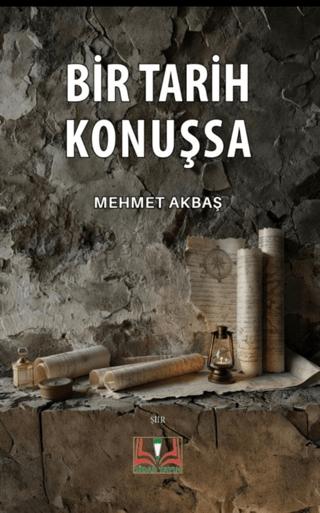 Bir Tarih Konuşsa | Sidar Yayınları (Ciltsiz)  - Resim 1
