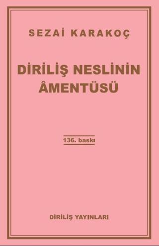 Diriliş Neslinin Amentüsü | Diriliş Yayınları (Ciltsiz)  - Resim 1