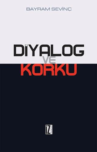Diyalog ve Korku | İz Yayıncılık (Ciltsiz)  - Resim 1