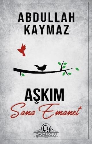 Aşkım Sana Emanet | Cağaloğlu Yayınevi (Ciltsiz)  - Resim 1