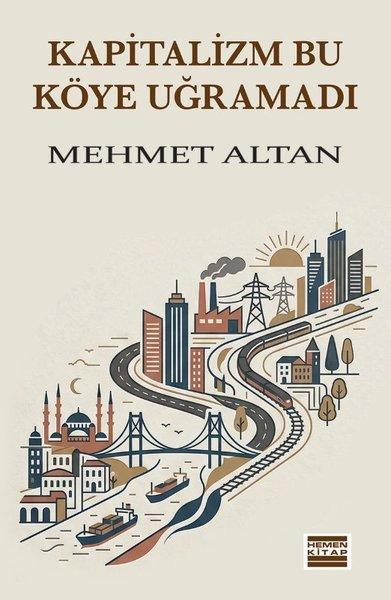 Kapitalizm Bu Köye Uğramadı | Hemen Kitap (İnce Kapak)  - Resim 1
