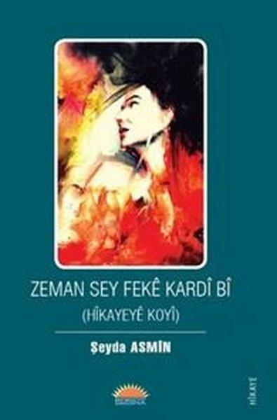 Zeman Sey Feke Kardi Bi - Hikayeye Koyi | Roşna Yayınları (İnce Kapak)  - Resim 1
