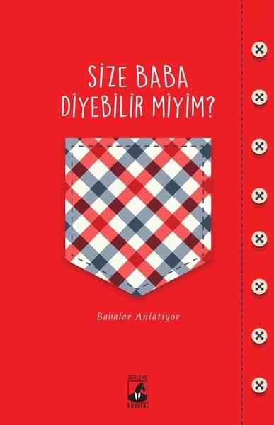 Size Baba Diyebilir Miyim? | Küsurat (İnce Kapak)  - Resim 1