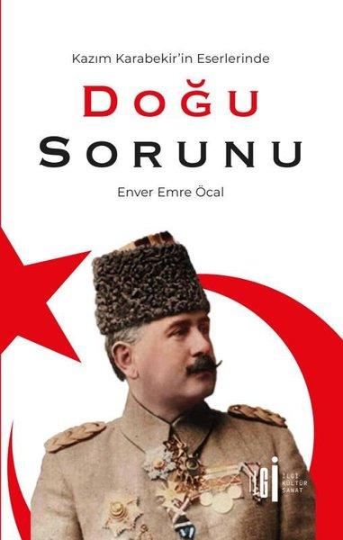 Kazım Karabekir'in Eserlerinde Doğu Sorunu | İlgi Kültür Sanat Yayınları (İnce Kapak)  - Resim 1