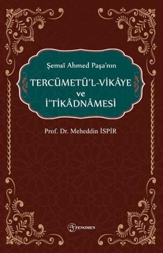 Şemsi Ahmed Paşanın Tercümetül-Vikaye ve İtikadnmaesi | Fenomen Yayıncılık (Ciltsiz)  - Resim 1