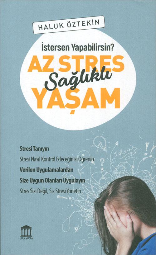 Az Stres Sağlıklı Yaşam - Haluk Öztekin - Olympia Yayınları - Resim 1