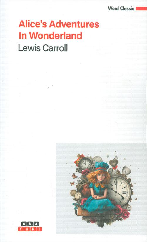 Alices Adventures in Wonderland - Lewis Carroll - Anayurt Yayınları