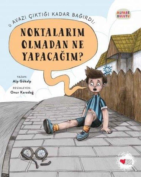 Noktalarım Olmadan Ne Yapacağım? - Alfabe Bulutu 2 | Can Çocuk Yayınları (İnce Kapak)  - Resim 1