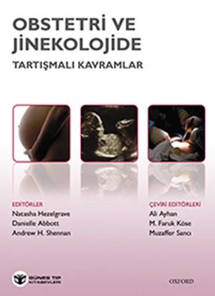 Obstetri ve Jinekolojide Tartışmalı Kavramlar