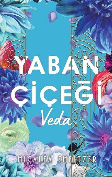Yaban Çiçegi Veda | Ren Kitap (İnce Kapak)  - Resim 1