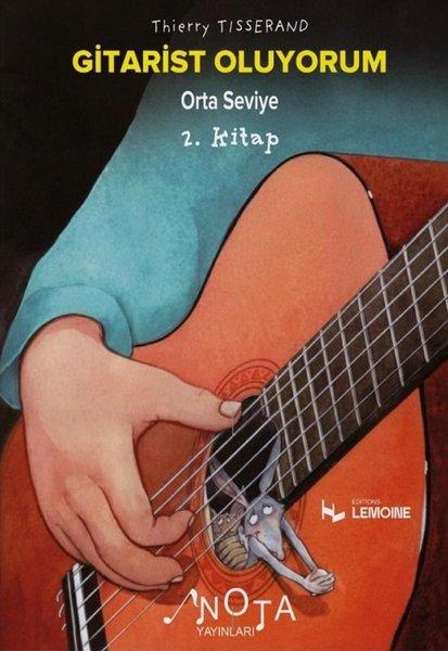 Gitarist Oluyorum 2. Kitap - Orta Seviye | Nota Yayınları (İnce Kapak)  - Resim 1
