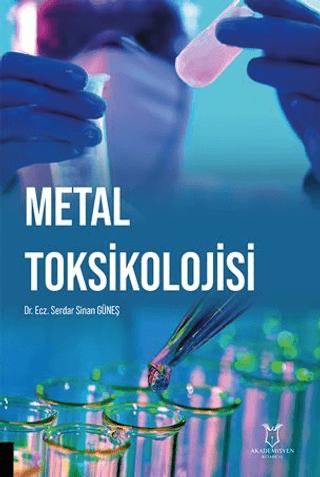Metal Toksikolojisi | Akademisyen Kitabevi (Ciltsiz)  - Resim 1