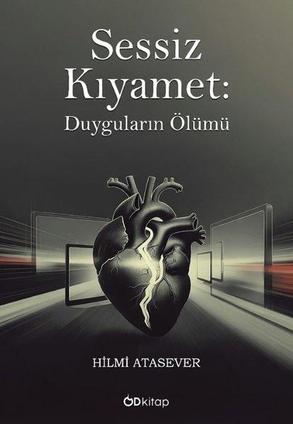 Sessiz Kıyamet: Duyguların Ölümü | OD Kitap (İnce Kapak)  - Resim 1