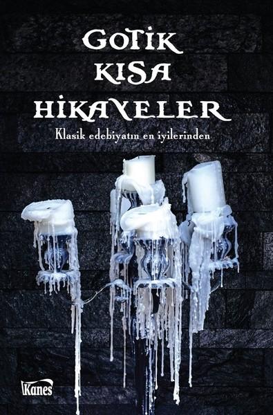 Gotik Kısa Hikayeler | Kanes Yayınları (İnce Kapak)  - Resim 1