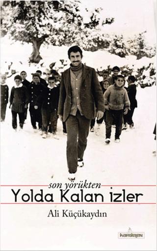 Son Yörükten Yolda Kalan İzler | Kardelen Yayınları (Ciltsiz)  - Resim 1