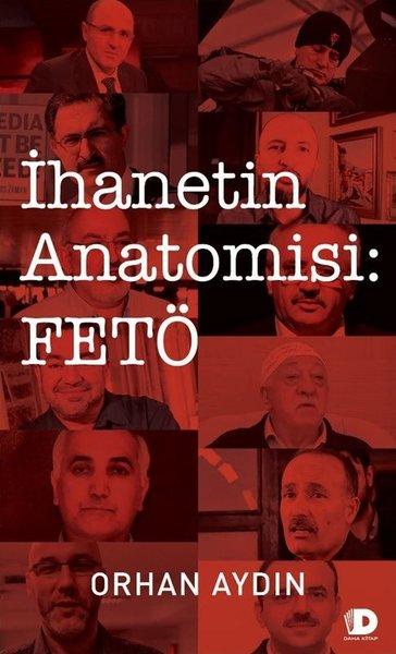 İhanetin Anatomisi: FETÖ | Daha Kitap (İnce Kapak)  - Resim 1