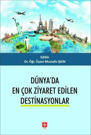 Dünya'da En Çok Ziyaret Edilen Destinasyonlar