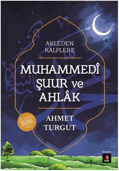 Muhammedi Şuur ve Ahlak | Kapı Yayınları - Deneme-İnceleme Dizisi (İnce Kapak)  - Resim 1