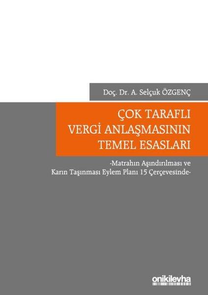 Çok Taraflı Vergi Anlaşmasının Temel Esasları | On İki Levha Yayıncılık (Ciltli)  - Resim 1