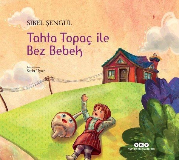 Tahta Topaç ile Bez Bebek | Yapı Kredi Yayınları (İnce Kapak)  - Resim 1