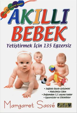 Akıllı Bebek - Yetiştirmek için 135 Egzersiz