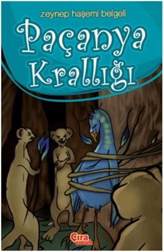 Paçanya Krallığı | Çıra Çocuk Yayınları (Ciltsiz)  - Resim 1