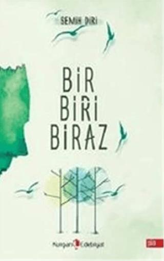 Bir Biri Biraz | Kurgan Edebiyat (Ciltsiz)  - Resim 1