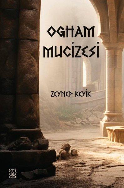 Ogham Mucizesi | Luna Yayınları (İnce Kapak)  - Resim 1