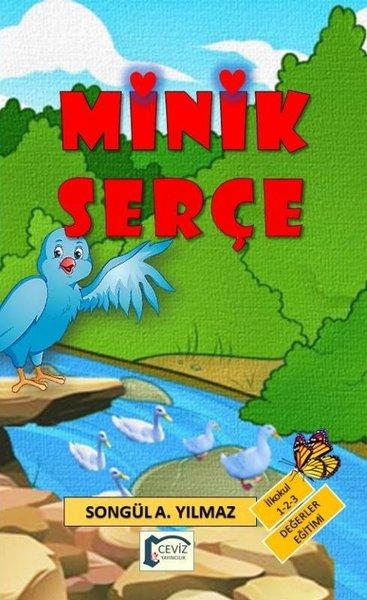 Minik Serçe - İlkokul 1 - 2 - 3 Değerler Eğitimi | Ceviz Yayıncılık (İnce Kapak)  - Resim 1