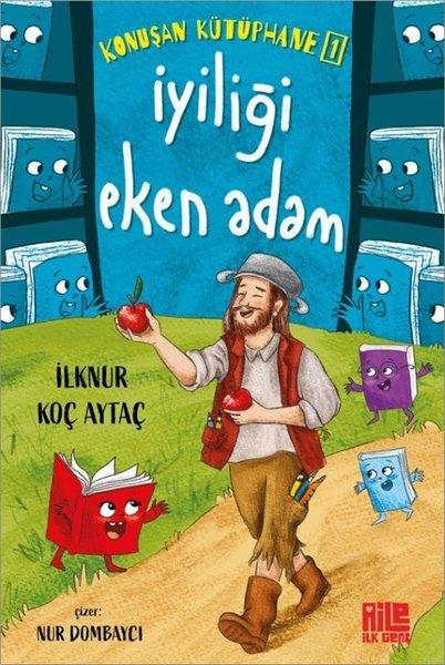 İyiliği Eken Adam - Konuşan Kütüphane 1 | Aile Yayınları (İnce Kapak)  - Resim 1