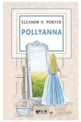 Pollyanna | Fark Yayınları (Ciltsiz)  - Resim 1