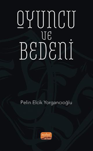 Oyuncu ve Bedeni | Nobel Bilimsel Eserler (Ciltsiz)  - Resim 1